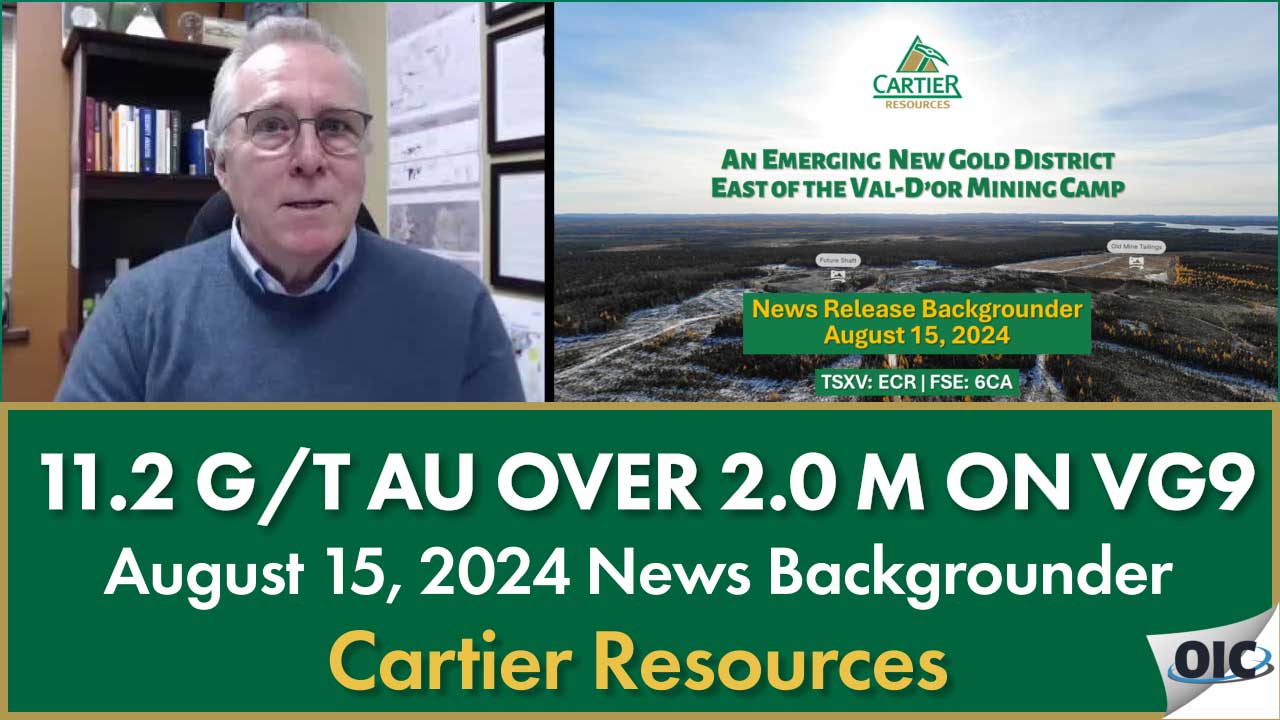 Cartier intersects 11.2 g/t Au over 2.0 m on VG9 Target