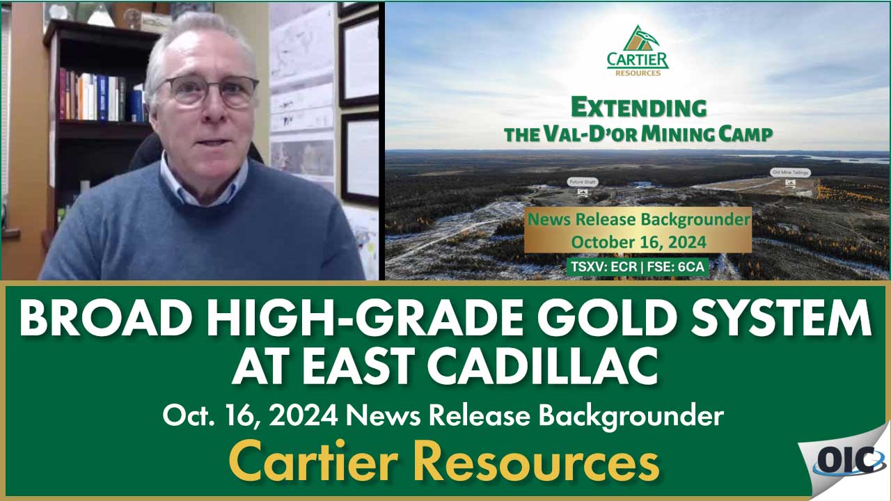 Cartier Announces Broad High-grade Gold System at East Cadillac
