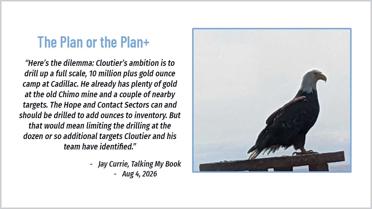 Cartier Resources: The Plan or the Plan+ – Jay Currie, Talking My Book